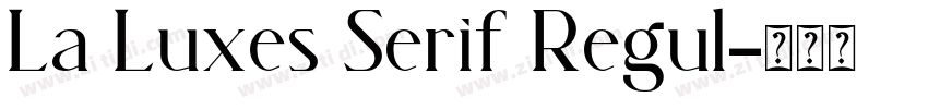 La Luxes Serif Regul字体转换